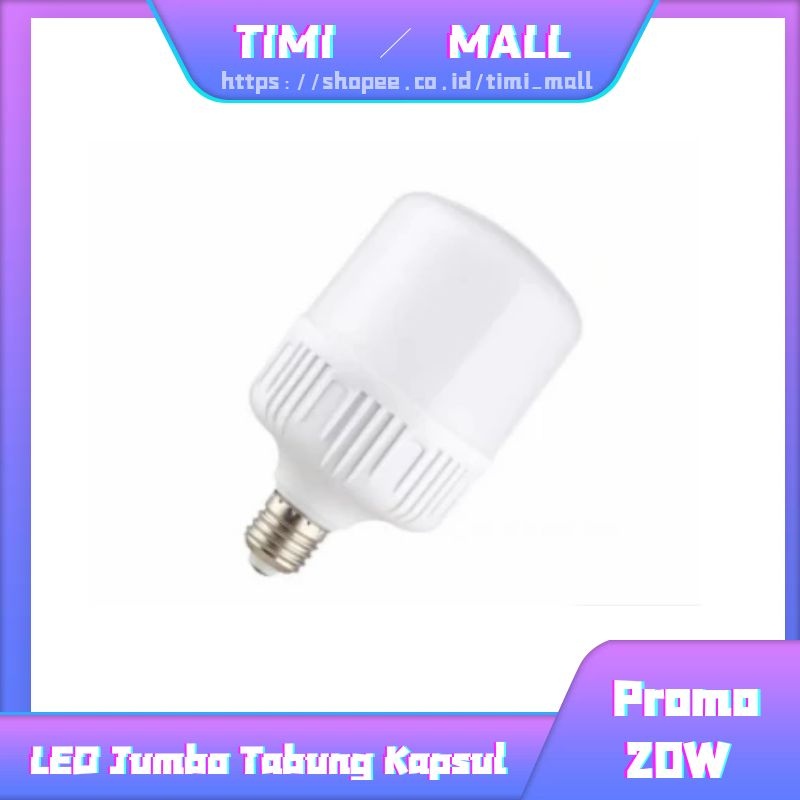 Jual ️timimall ️ Lampu Led Bulb Jumbo Tabung E27 20w Kapsul Super