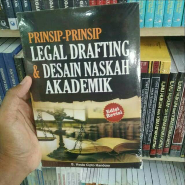 Jual Buku prinsip-prinsip legal drafting dan desain naskah akademik