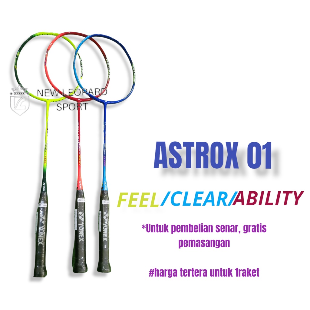 Jual Raket Badminton Yonex Astrox 01 Feel/ Clear/ Ability / Raket Bulu ...