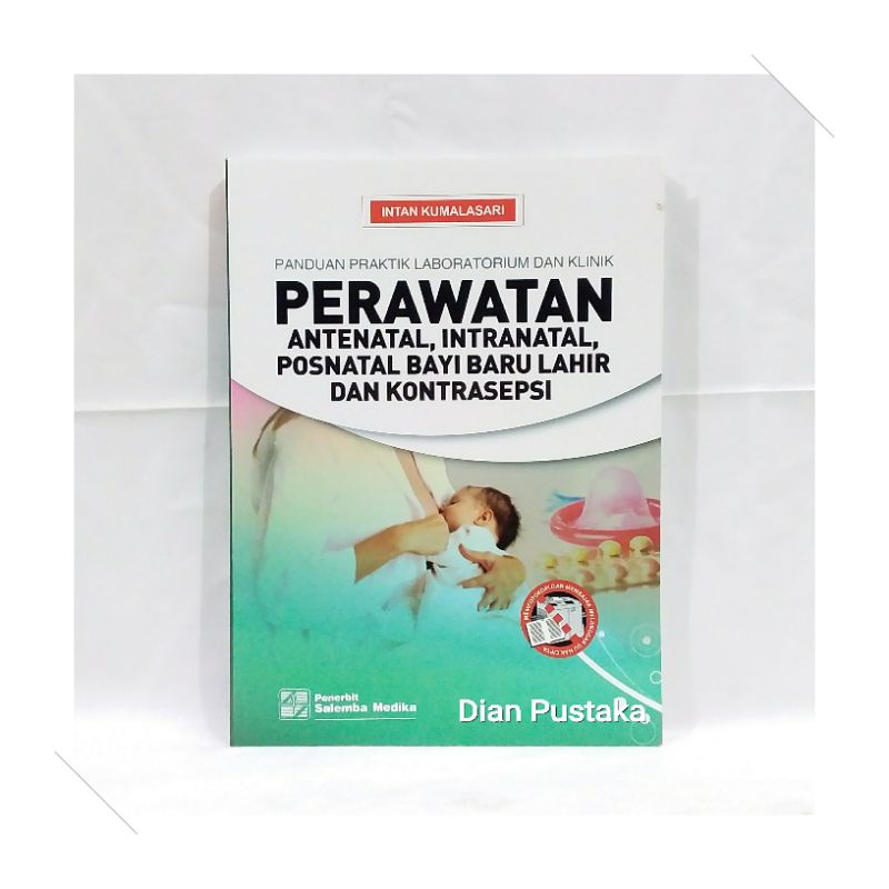 Jual [ORIGINAL] PERAWATAN ANTENATAL, INTRANATAL, POSNATAL BAYI BARU ...