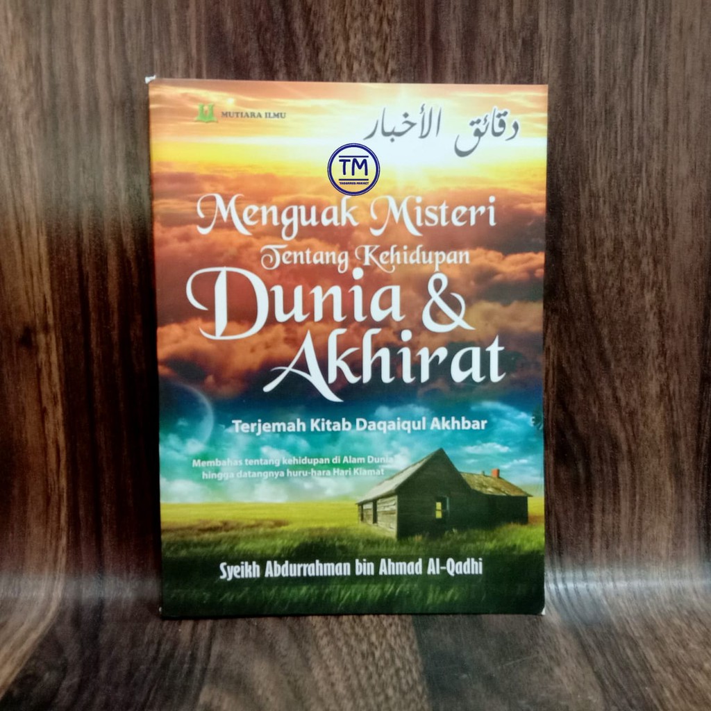 Jual Menguak Misteri Tentang Kehidupan Dunia And Akhirat Terjemah Daqaiqul Akbar Mutiara Ilmu 1725