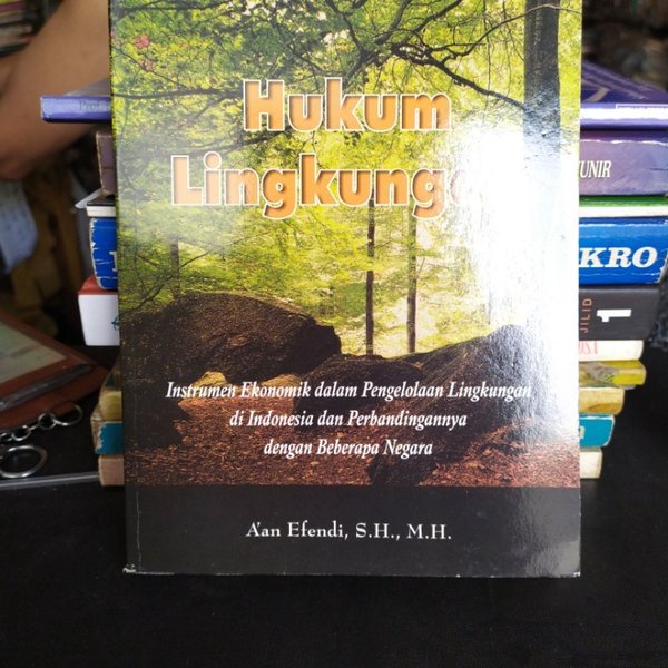 Jual Hukum Lingkungan Aan Efendi Instrumen Ekonomik Dalam Pengelolaan