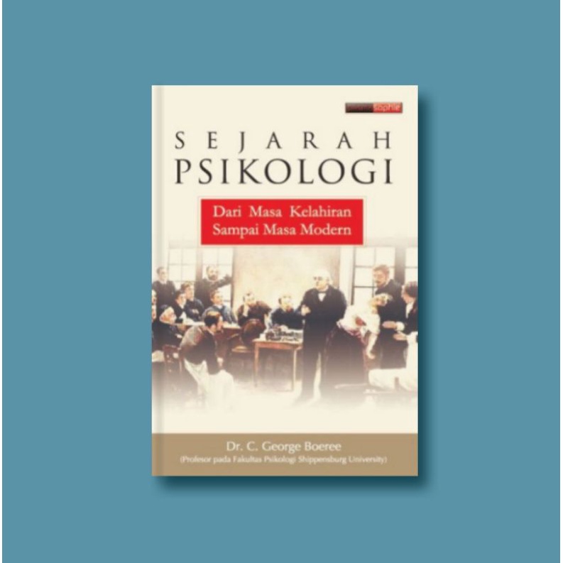 Jual Sejarah Psikologi Dari Masa Kelahiran Sampai Masa Modern | Shopee ...