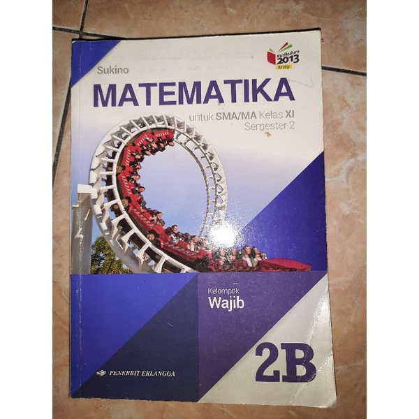 Jual Buku Matematika Untuk SMA/MA Kelas XI Semester 2 Sukino | Shopee ...