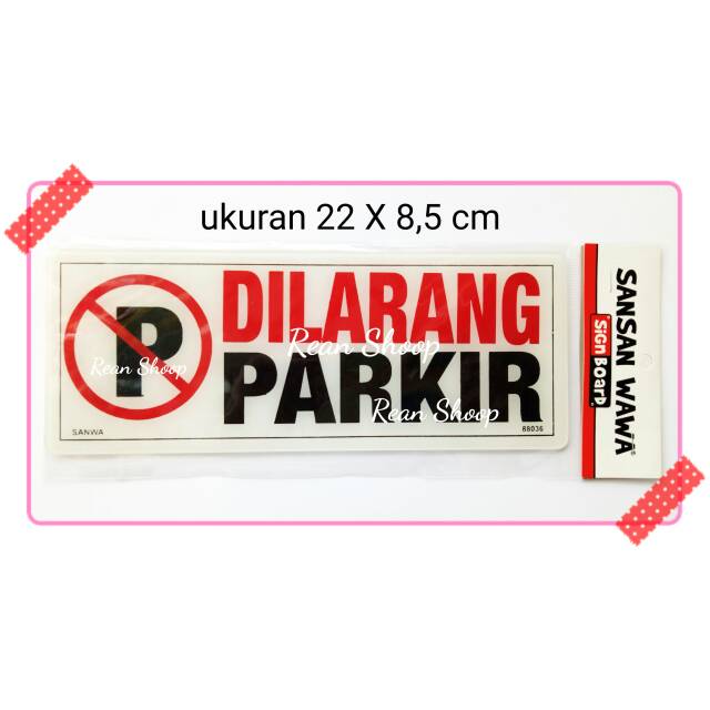 Jual Sign Board Label Peringatan Arkrilik Acrylic Dilarang Di Larang Parkir Shopee Indonesia