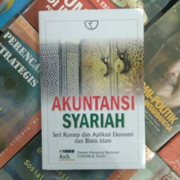 Jual Buku Akuntansi Syariah Seri Konsep Dan Aplikasi Ekonomi Dan Bisnis Islam Oleh Fordebi Dkk