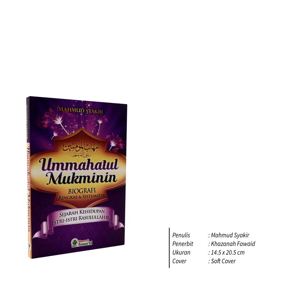 Jual Buku Ummahatul Mukminin Sejarah Kehidupan Istri Istri Rasulullah Saw Khazanah Fawaid