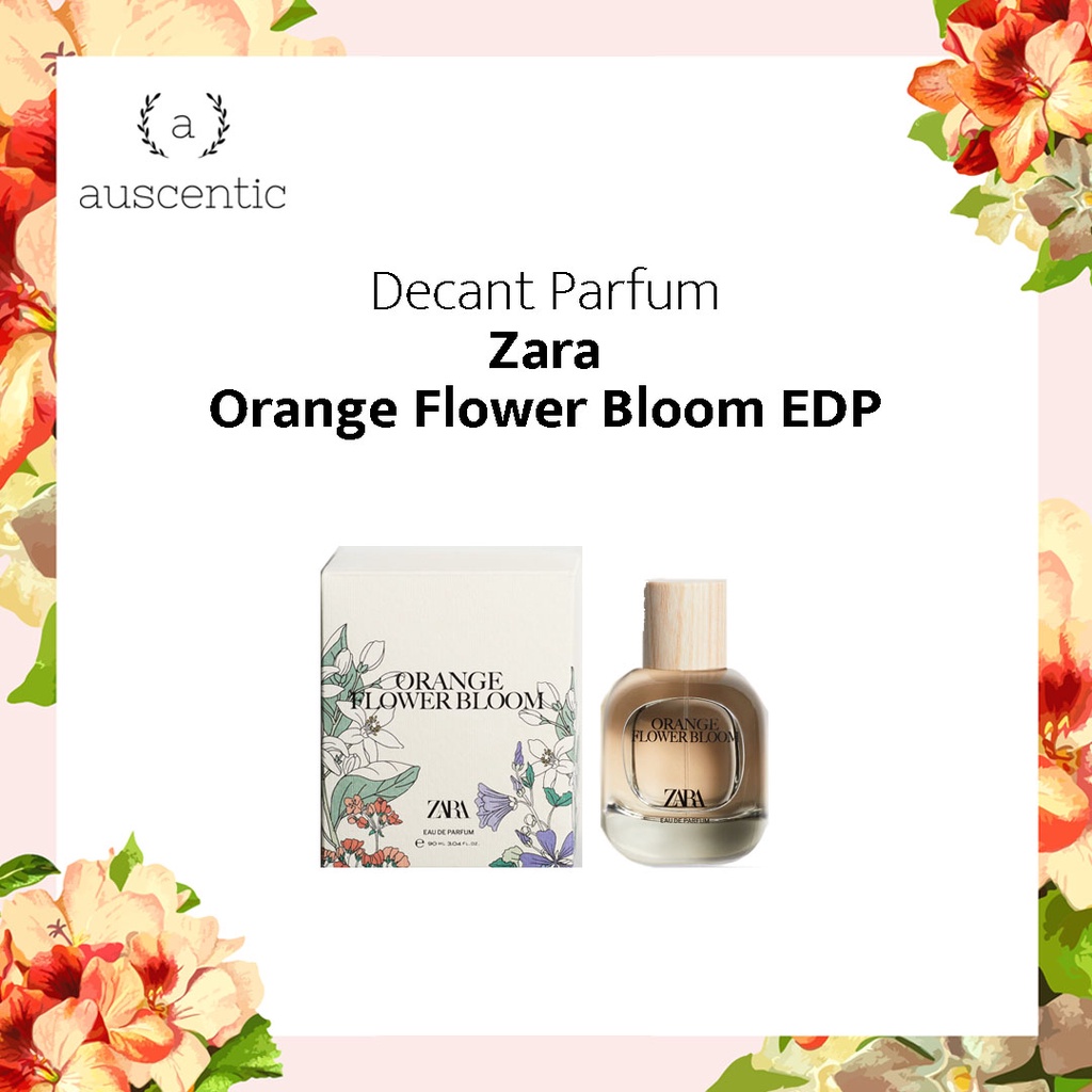 Jual Decant Original Zara Orange Flower Bloom EDP | Shopee Indonesia