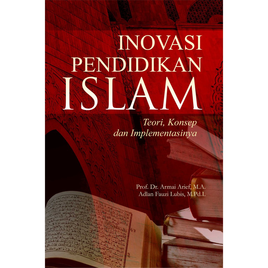 Jual Deepublish Buku Inovasi Pendidikan Islam Teori Konsep Dan