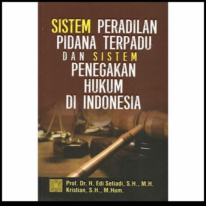 Jual Buku Sistem Peradilan Pidana Terpadu Dan Sistem Penegakan Hukum ...