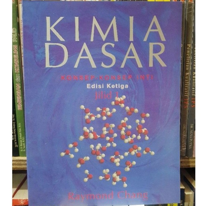 Jual Buku Kimia Dasar Konsep Konsep Inti Jilid 1 Edisi Ketiga By Raymond Chang Shopee Indonesia