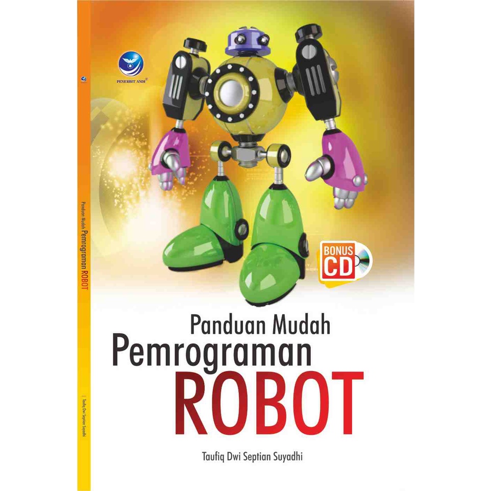 Jual BUKU ROBOTIKA ORI- Panduan Mudah Pemrograman Robot+CD | Shopee ...