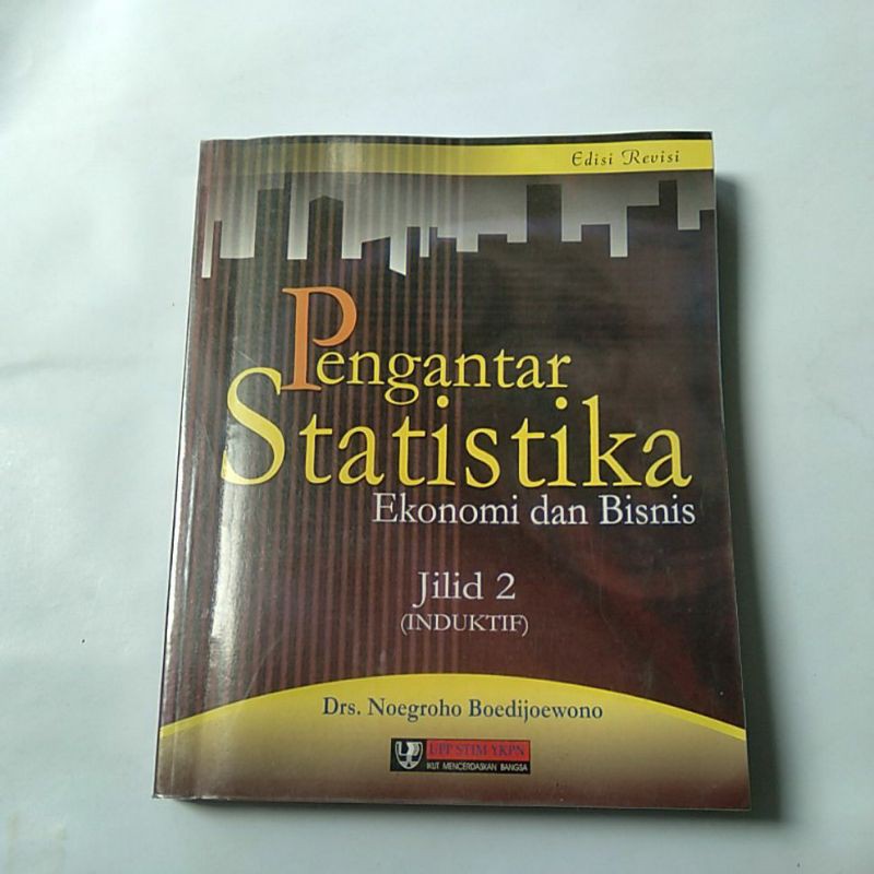 Jual Buku Pengantar Statistika Ekonomi Dan Bisnis Jilid 2 Noegroho ...