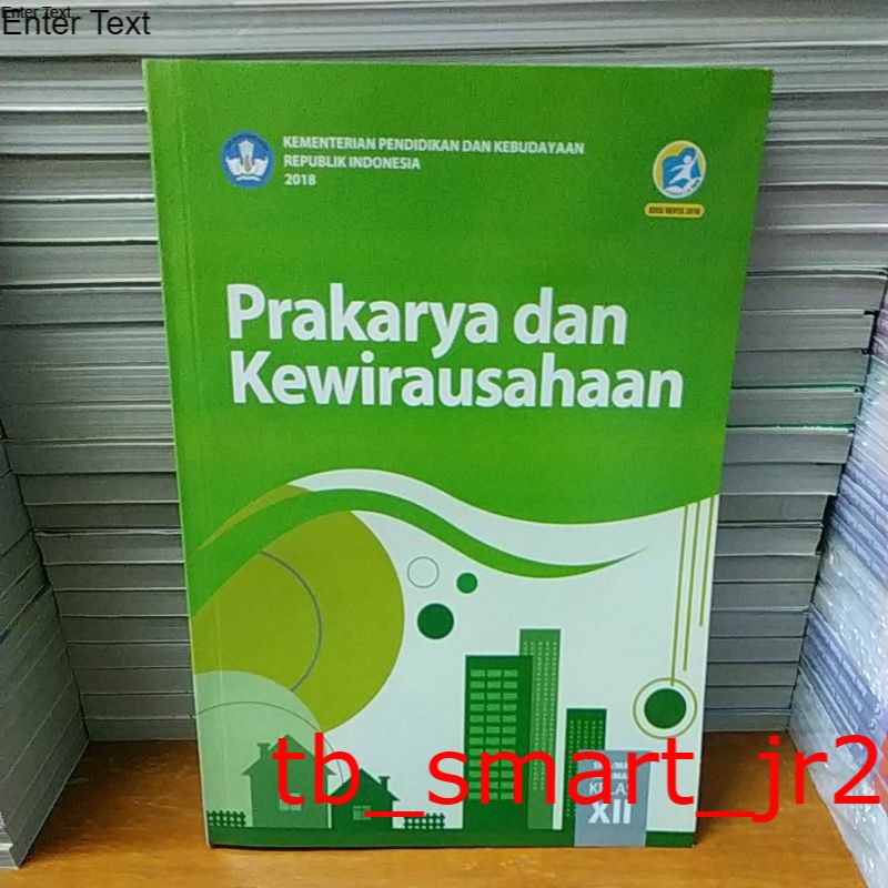 Jual Buku Siswa Prakarya Dan Kewirausahaan Kelas XII-12 SMA Kurikulum ...