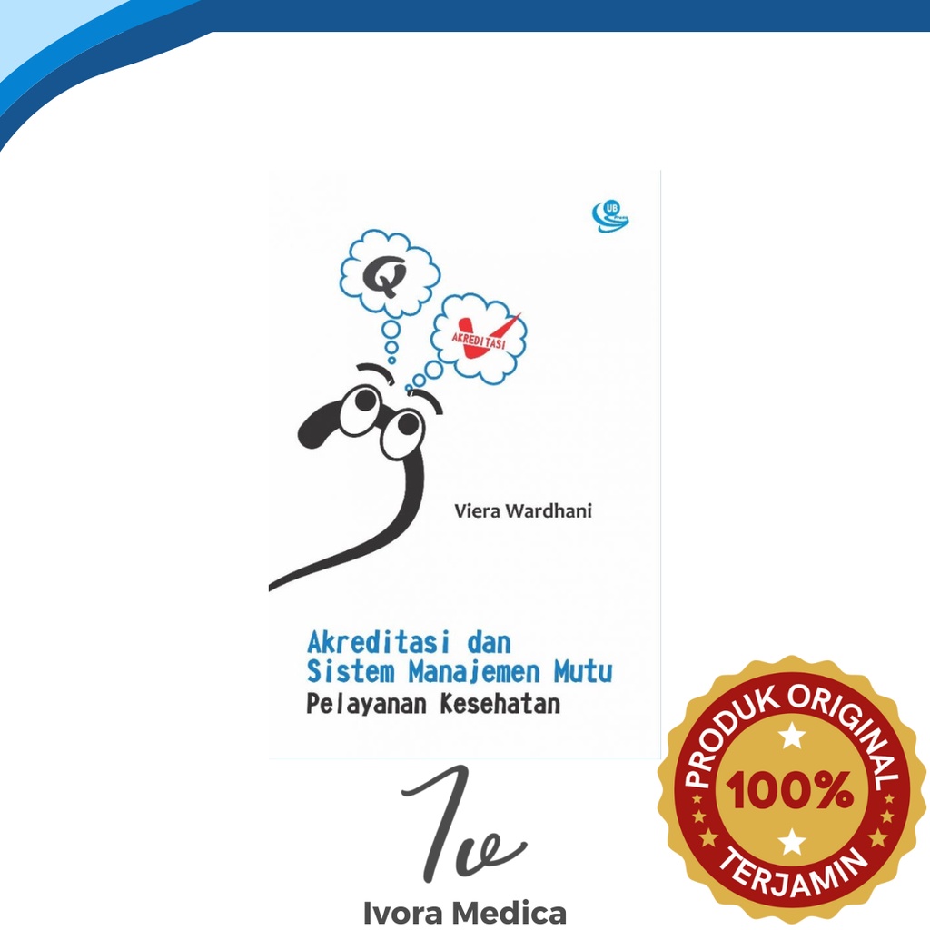 Jual [ORIGINAL]UB Press| Akreditasi dan Sistem Manajemen Mutu Pelayanan ...