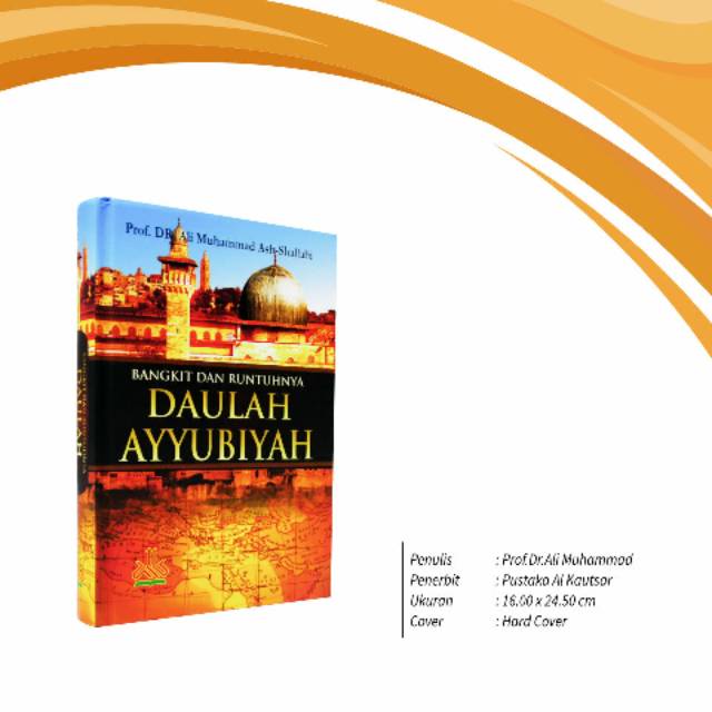 Jual Buku Sejarah Bangkit Dan Runtuhnya Daulah Ayyubiyah Murah Dan ...