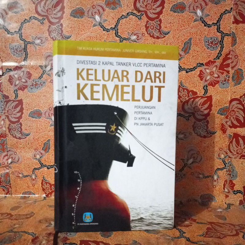 Jual Buku Sosial - Keluar Dari Kemelut (Divestasi 2 Kapal Tanker VLCC