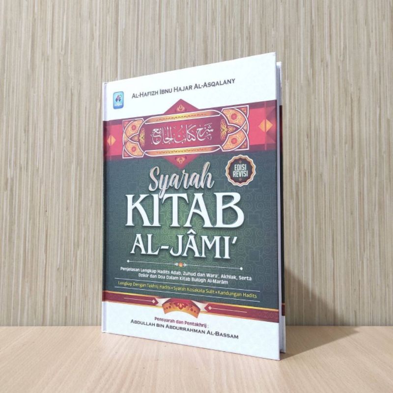 Jual Syarah Kitab Al Jami`penjelasan Lengkap Hadits Adab Zuhud Dan Wara` Akhlak Serta Dzikir 