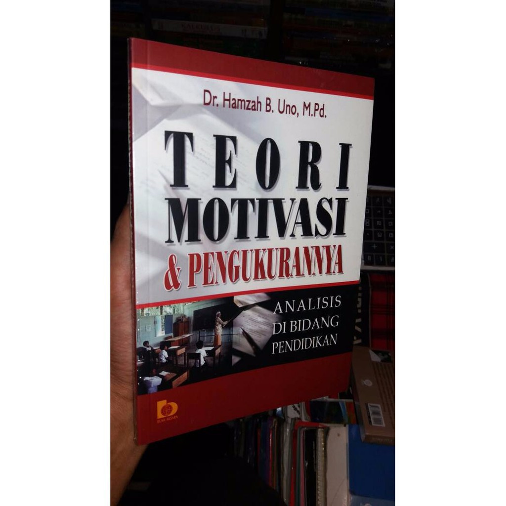 Jual Mari Beajar Teori Motivasi Dan Pengukurannya By Hamzah Uno Murah ...