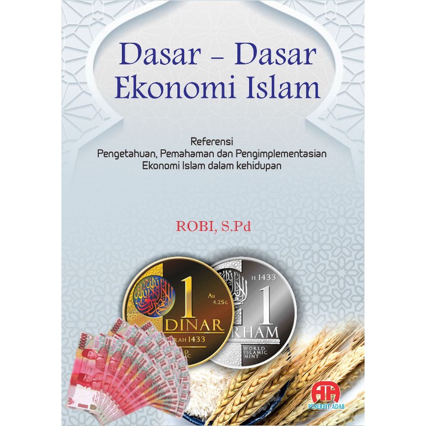 Jual Dasar-Dasar Ekonomi Islam - Robi, S.Pd - Penerbit Adab | Shopee ...