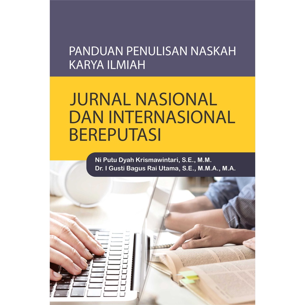 Jual Buku Panduan Penulisan Naskah Karya Ilmiah Jurnal Nasional Dan ...