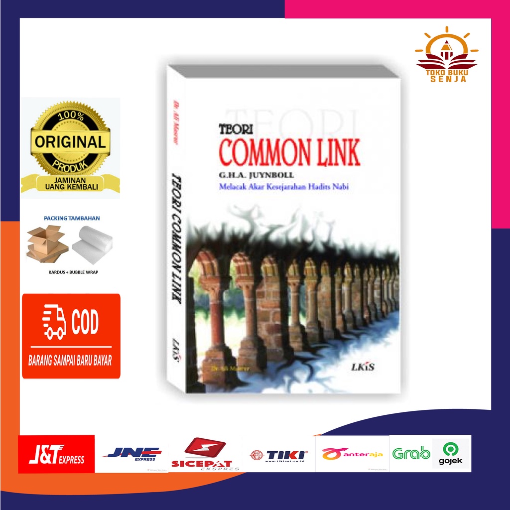 Jual Buku Teori Common Link - Melacak Akar Kesejarahan Hadits Nabi LKIS ...