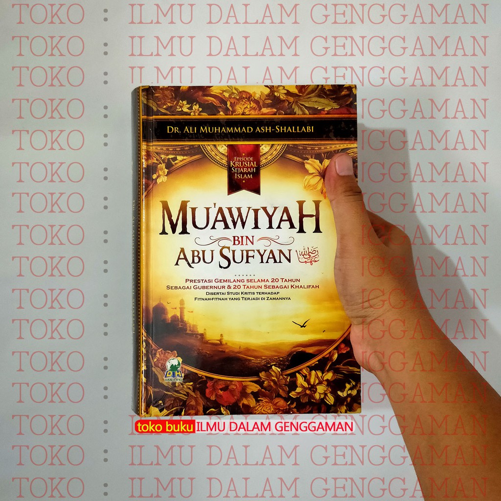 Jual Mu'awiyah - Muawiyah bin Abu Sufyan - Darul Haq DH Dr. Ali ...