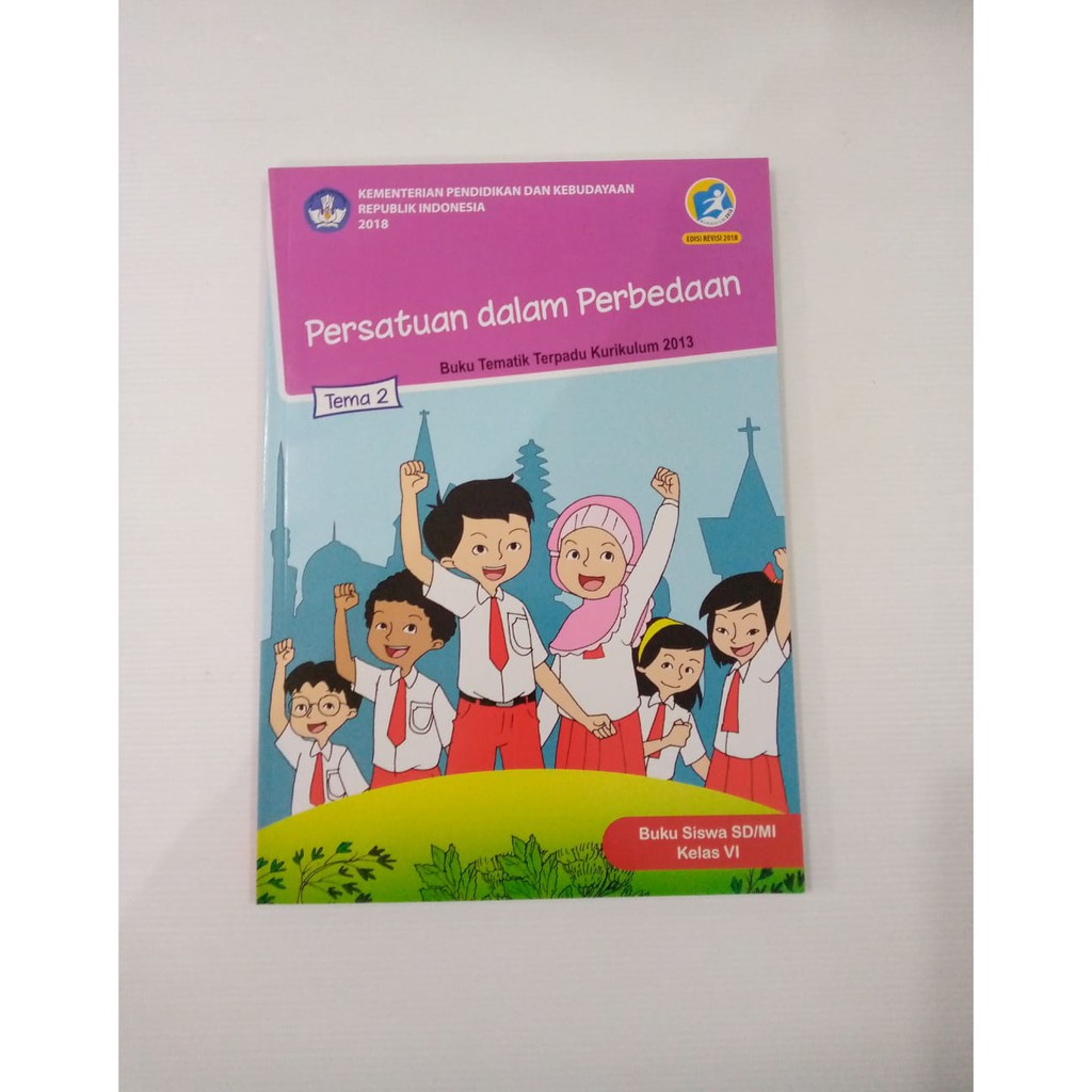 Jual BUKU TEMATIK TERPADU KURIKULUM 2013 TEMA 2 KELAS 6 PERSATUAN DALAM ...