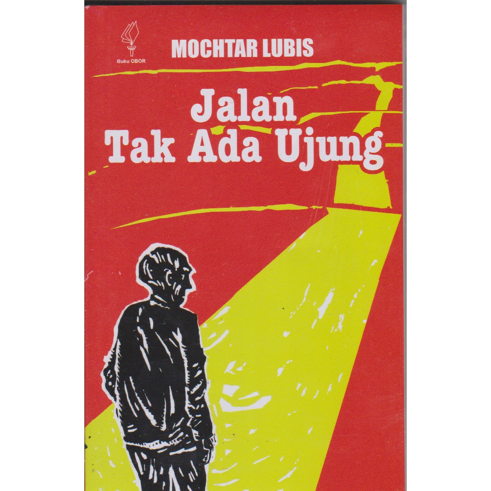 Jual Buku Jalan Tak Ada Ujung Novel Karya Mochtar Lubis Shopee Indonesia