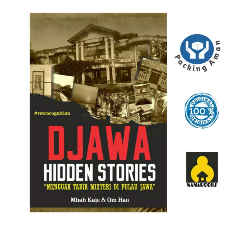 Jual BUKU SEJARAH DJAWA HIDDEN STORIES : MENGUAK TABIR MISTERI DIPULAU ...