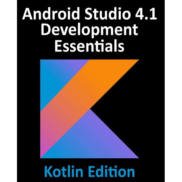 Jual Panduan tutorial Android Studio 4.1 Dev Essentials Kotlin Ed ...
