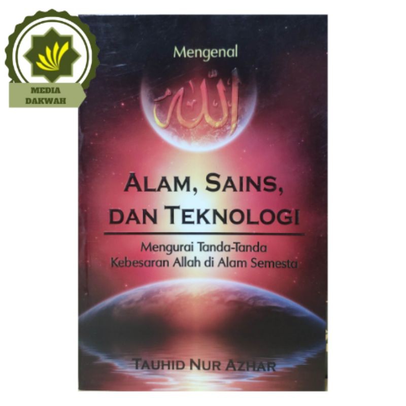 Jual Buku Mengenal Allah Alam Sains Dan Teknologi Mengurai Tanda Kebesaran Allah Di Alam Semesta 2719