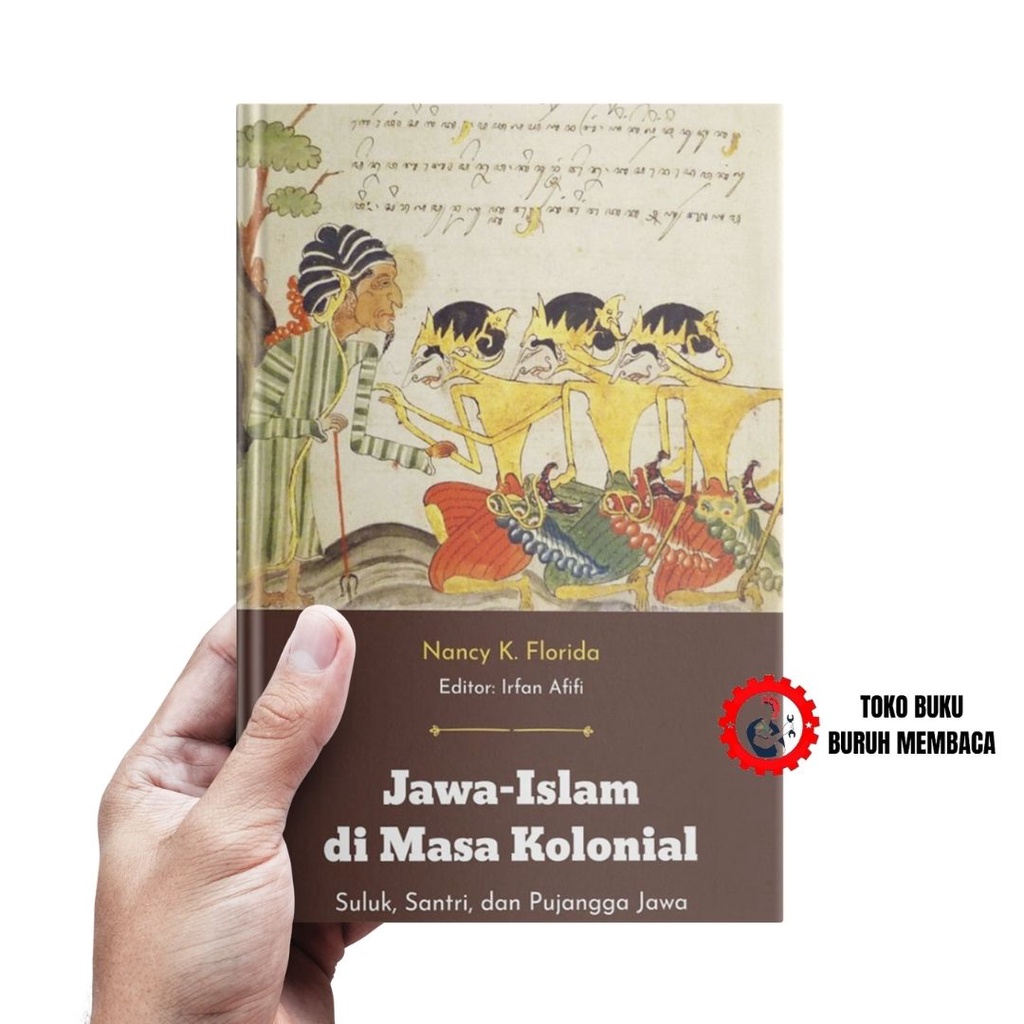 Jual Jawa Islam Di Masa Kolonial - Nancy K Florida - Toko Buku Buruh ...