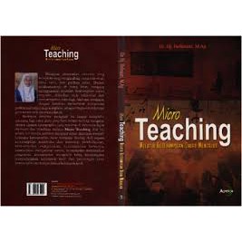 Jual Buku Micro Teaching Melatih Keterampilan Dasar Mengajar Oleh ...