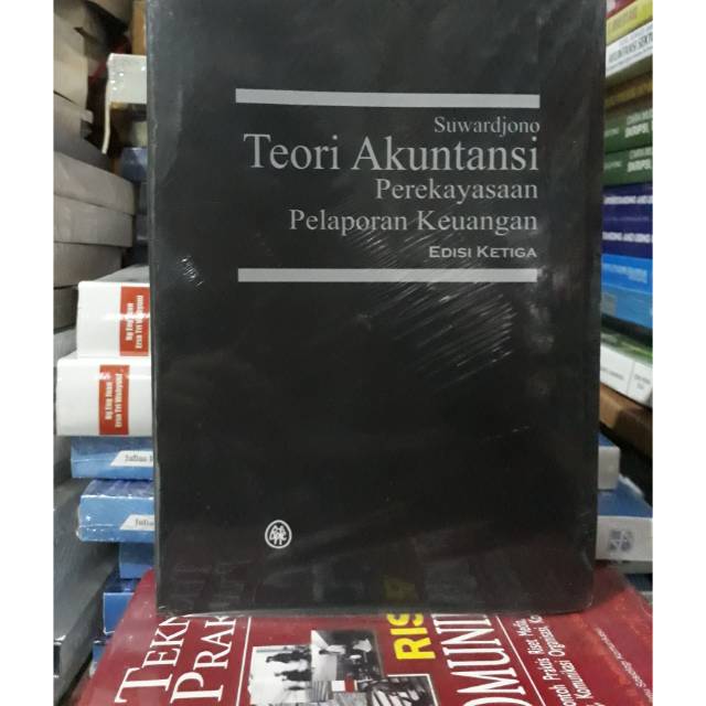 Jual TEORI AKUNTANSI Perekayasaan Pelaporan Keuangan Edisi Ketiga By ...