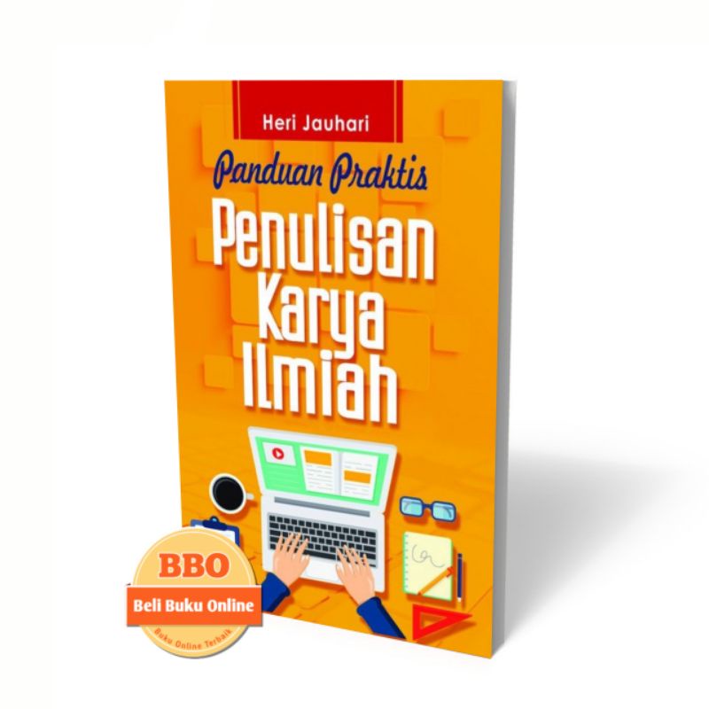 Jual Panduan Praktis Penulisan Karya Ilmiah - Heri Jauhari | Shopee ...