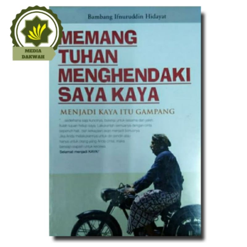 Jual Buku Memang Tuhan Menghendaki Saya Kaya Dan Menjadi Kaya Itu