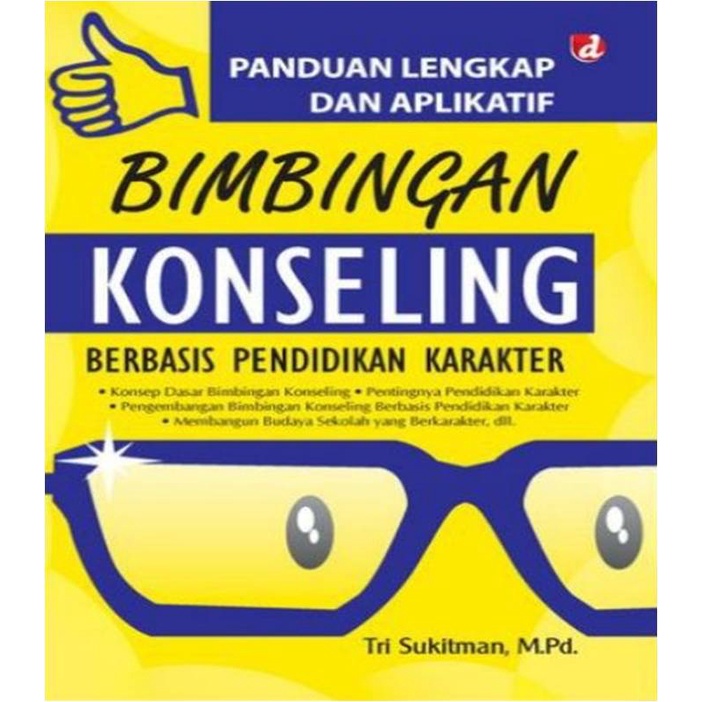 Jual Panduan Lengkap Aplikatif Bimbingan Konseling Pendidikan Karakter ...