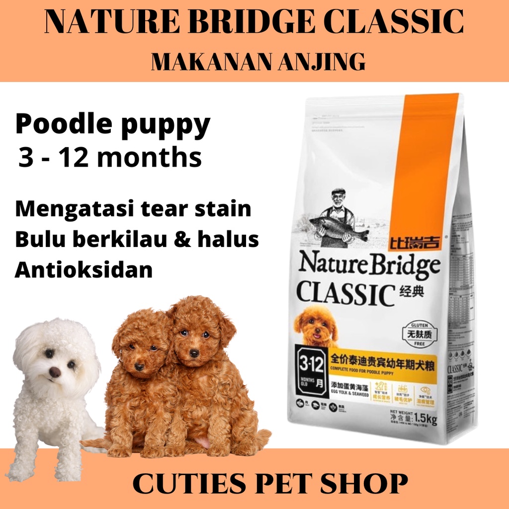 Jual NATURE BRIDGE CLASSIC POODLE PUPPY DOG FOOD MAKANAN ANAKAN