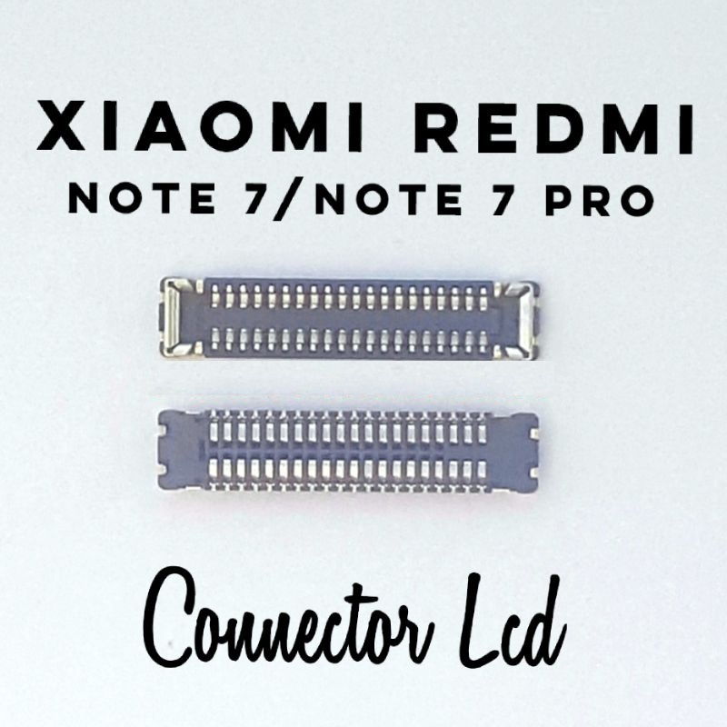 Jual SOKET LCD REDMI NOTE 7 REDMI NOTE 7 PRO CONNECTOR CONECTOR