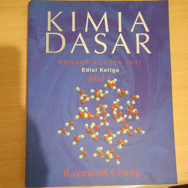 Jual Buku Kuliah: KIMIA DASAR RAYMOND CHANG ED 3 JILID 1 Konsep Inti ...