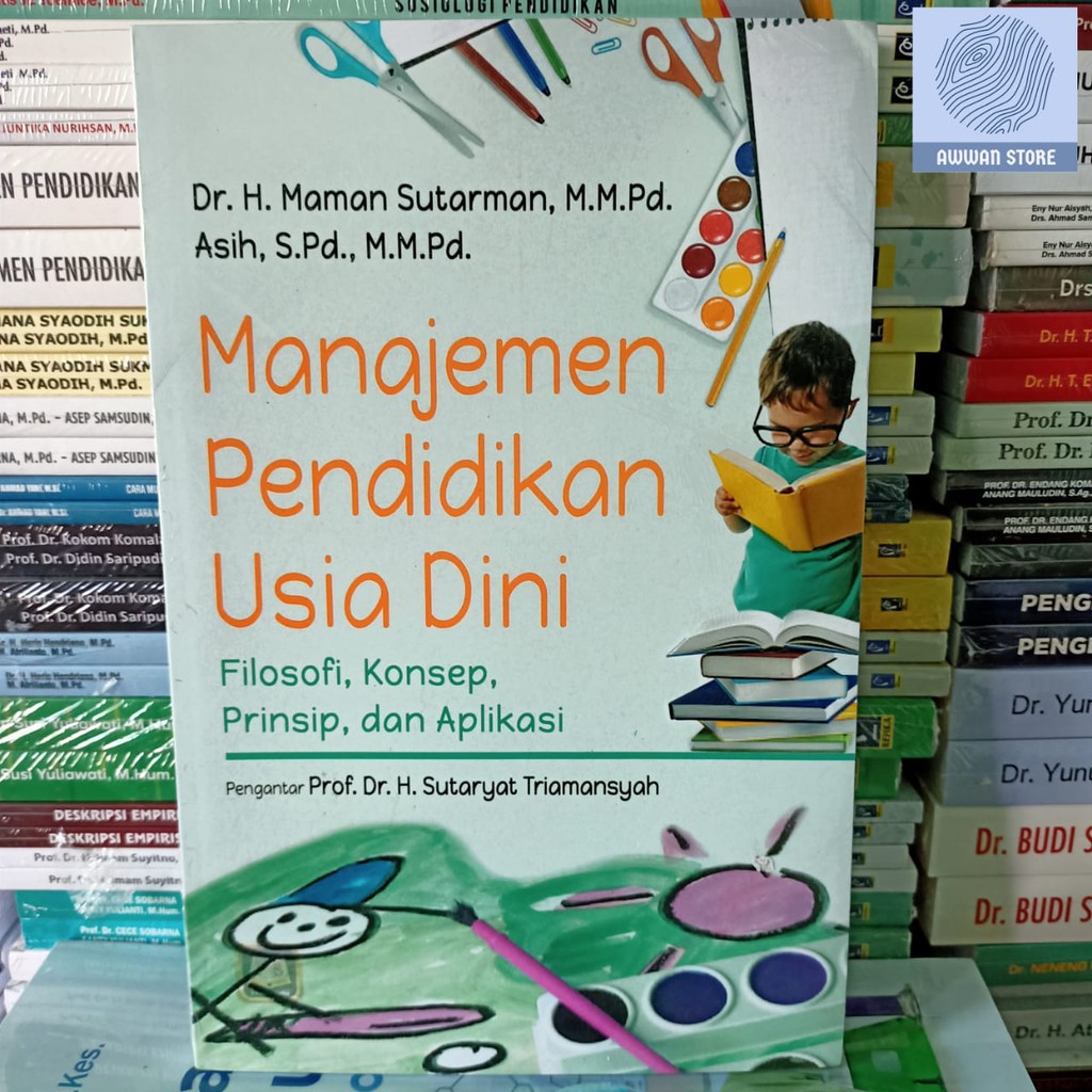 Jual Manajemen Pendidikan Usia Dini - Maman Sutarman dan Asih | Shopee ...