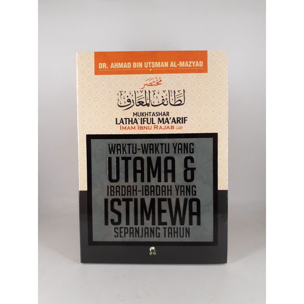 Jual Buku MUKHTASHAR LATHA IFUL MA'ARIF IMAM IBNU RAJAB - WAKTU-WAKTU ...
