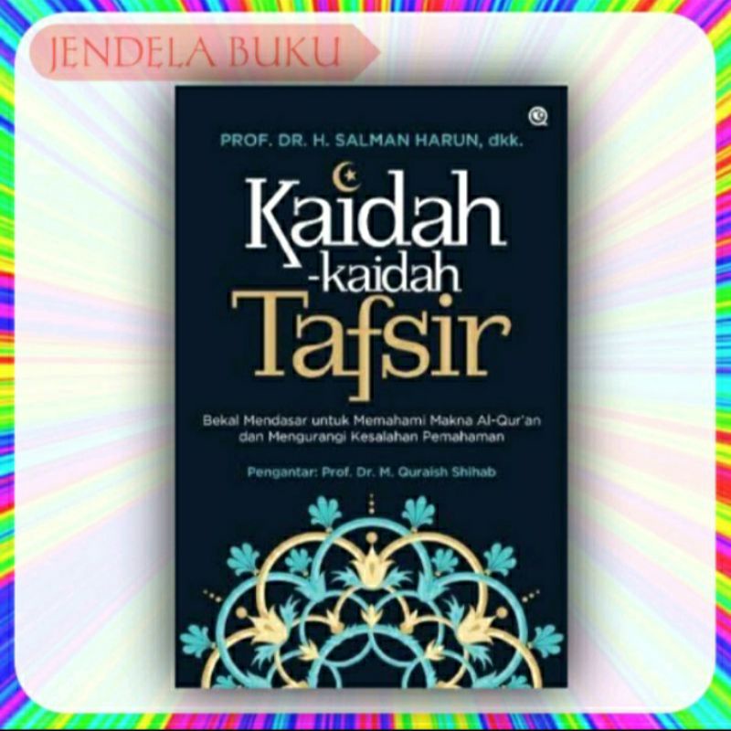 Jual KAIDAH KAIDAH TAFSIR - Salman Harun (Hardcover) | Shopee Indonesia