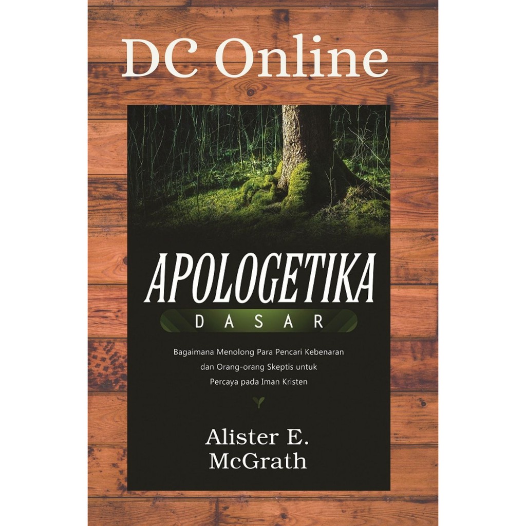 Jual BUKU APOLOGETIKA DASAR - Alister E. McGrath | Shopee Indonesia