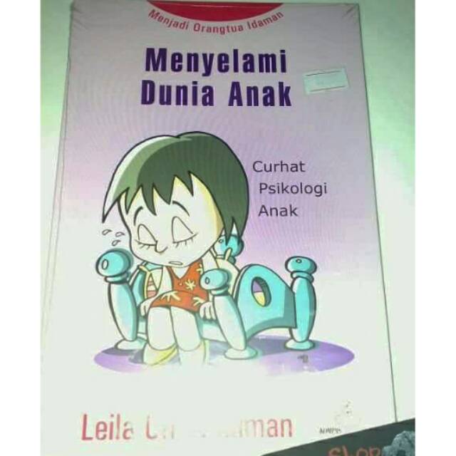 Jual Buku Menyelami Dunia Anak. Psikologi Anak. Psikologi Pendidikan ...