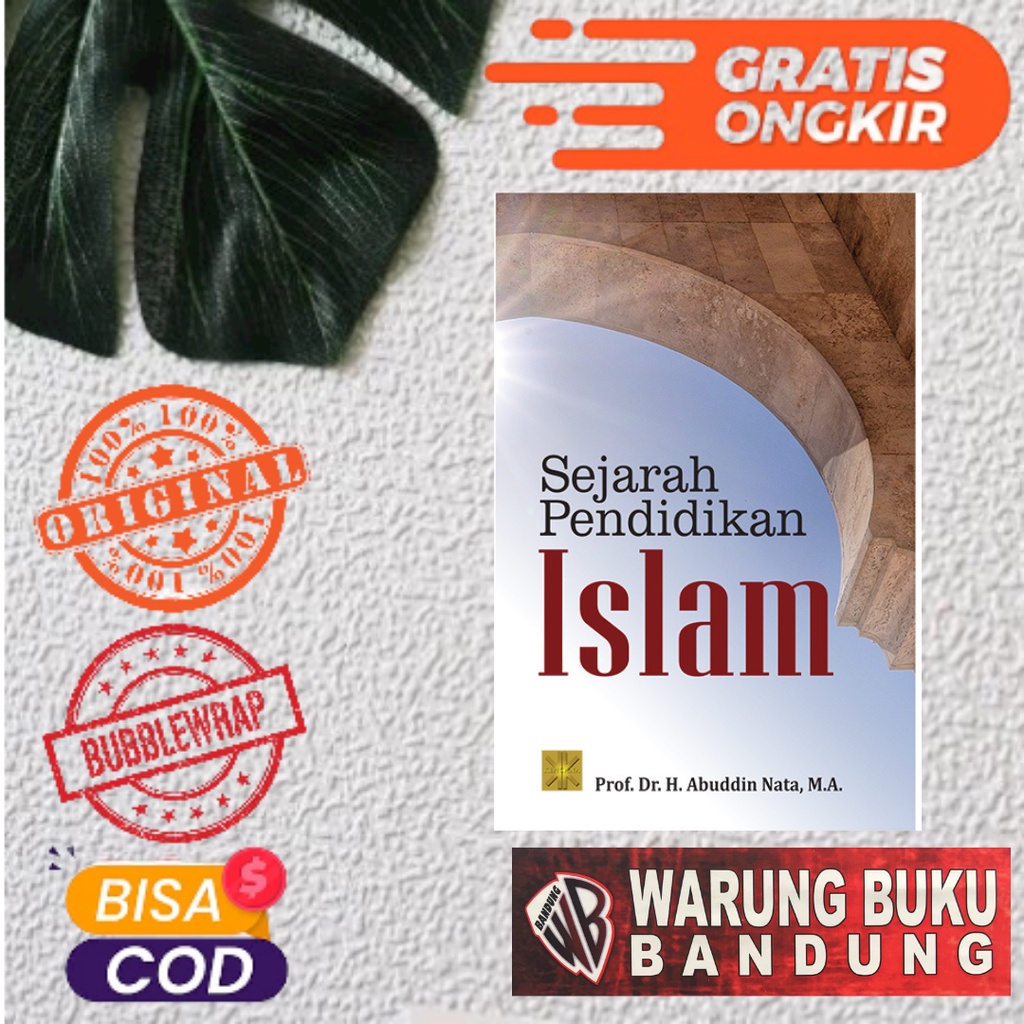 Jual Buku Sejarah Pendidikan Islam Prof Dr H Abuddin Nata M A