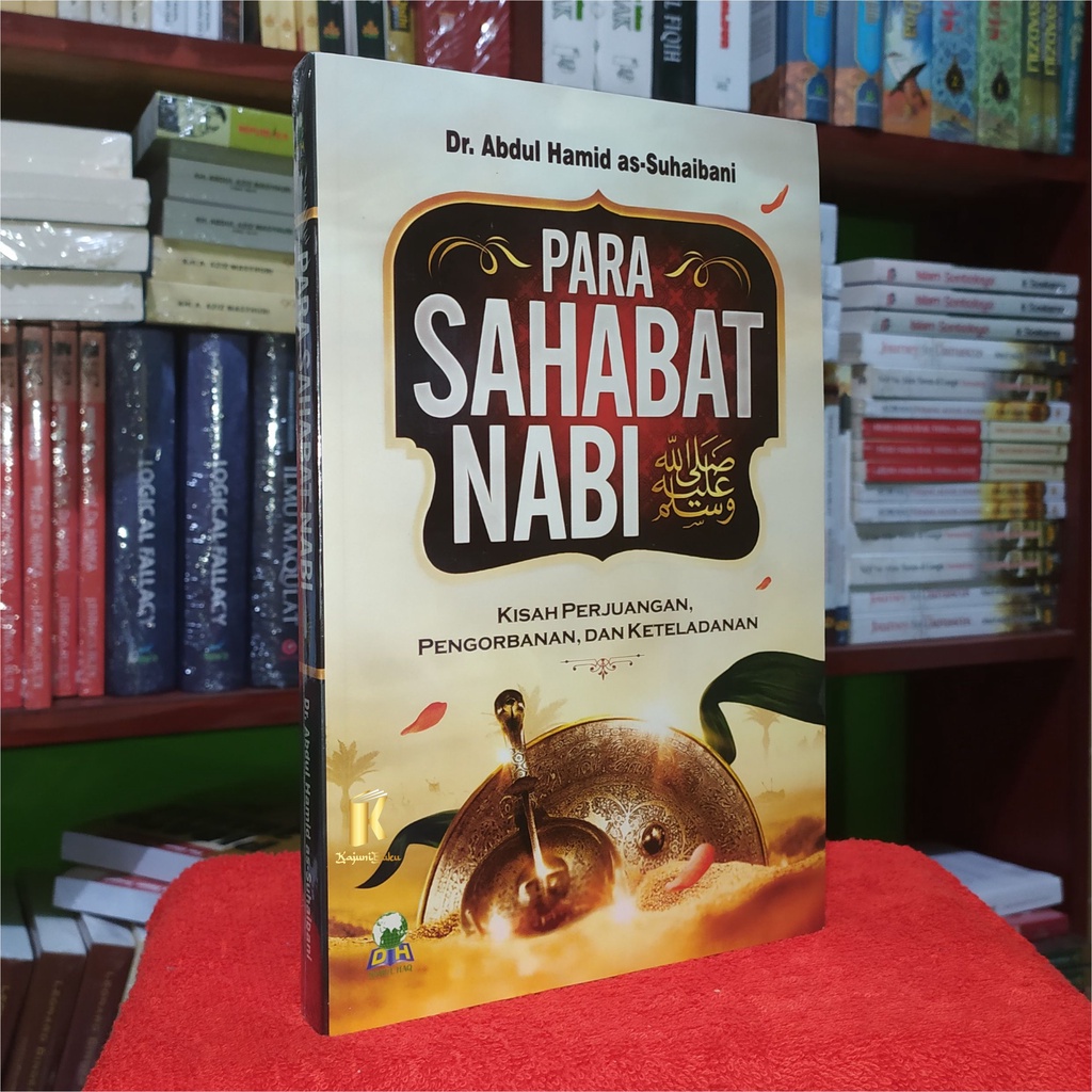 Jual BUKU PARA SAHABAT NABI - Kisah Perjuangan Pengorbanan Dan ...