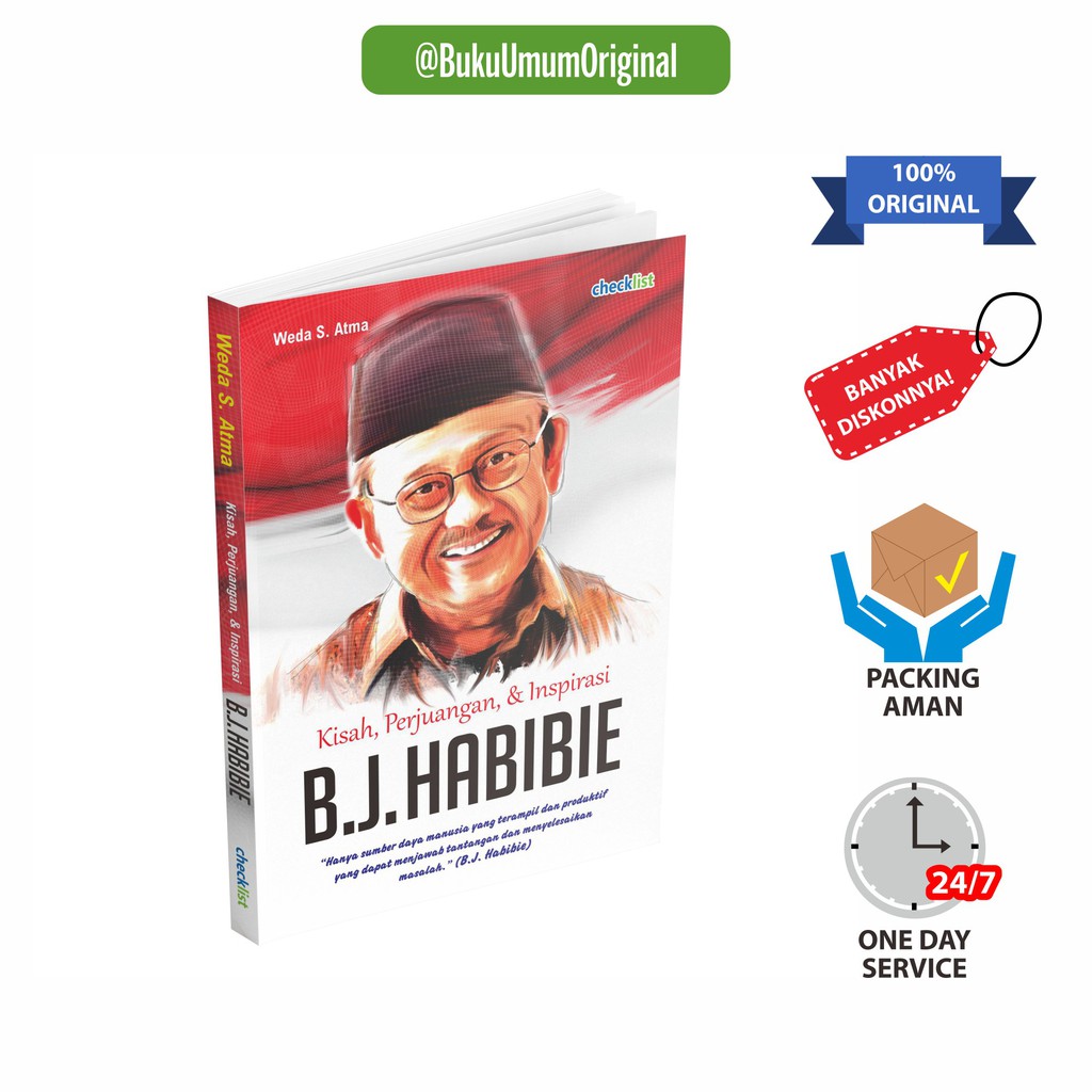 Jual Buku Biografi Kisah, Perjuangan, Dan Inspirasi B.J. Habibie ...