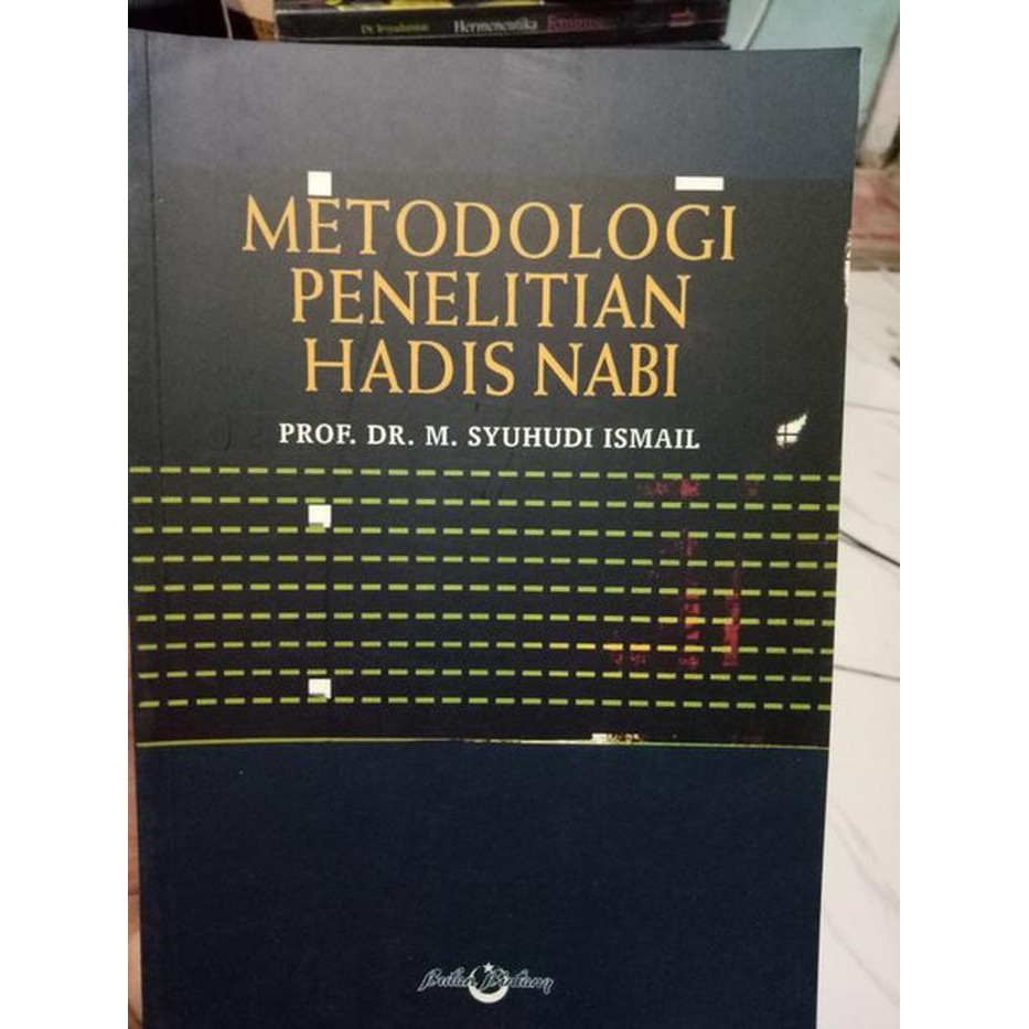 Jual Metodologi Penelitian Hadis Nabi - M. Syuhudi Ismail | Shopee ...